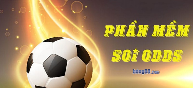 Top những phần mềm soi Odds bóng đá chuẩn xác cần biết