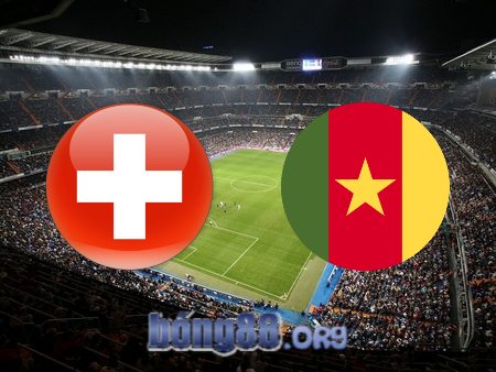 Soi kèo nhà cái Thụy Sĩ vs Cameroon – 17h00 – 24/11/2022