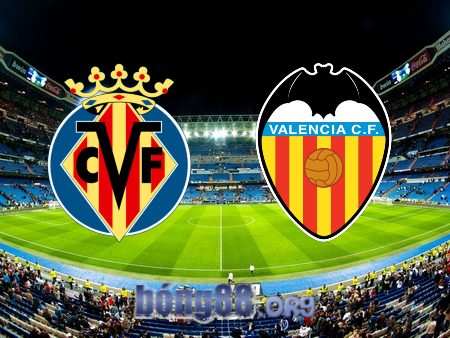 Soi kèo nhà cái Villarreal vs Valencia – 22h15 – 31/12/2022