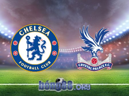 Soi kèo nhà cái Chelsea vs Crystal Palace – 21h00 – 15/01/2023