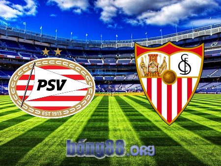 Soi kèo nhà cái PSV vs Sevilla – 00h45 – 24/02/2023